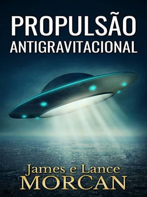 cover image of Propulsão Antigravitacional